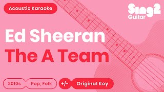 The A Team (Acoustic Guitar Karaoke Instrumental) Ed Sheeran