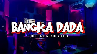 Download lagu BANGKA DADA!! - RUDHY PAHLEVI - mp3