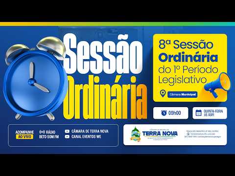 8ª Sessão Ordinária do Primeiro Período Legislativo da Câmara Municipal de Vereadores de Terra Nova