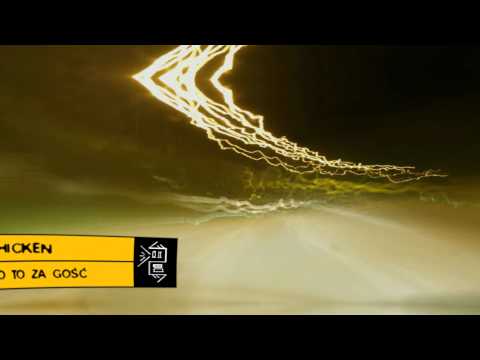 Chicken - Co to za gość