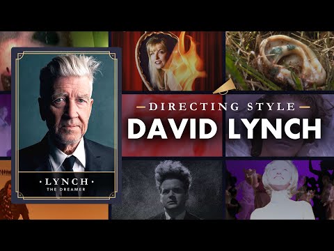 David Lynch Directing Style Explained — How Does Lynch Make Us Dream?