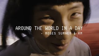 Download lagu Around the world in a day - Moses Sumney & RM mp3 Download lagu Around the world in a day - Moses Sumney & RM mp3