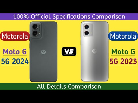 Motorola Moto G 5G 2024 vs. Motorola Moto G 5G 2023