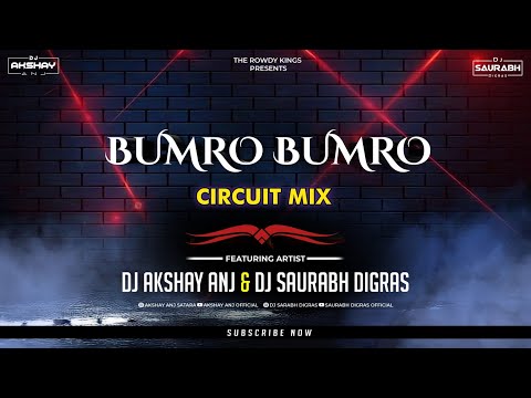 Bumro Bumro Sham Rang || Circuit Mix || Dj AKshay ANJ & Dj Saurabh Digras || The Rowdy King's
