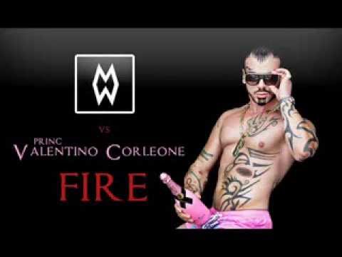 Mr.Well vs. Princ Valentino Corleone - Fire (Original Mix)