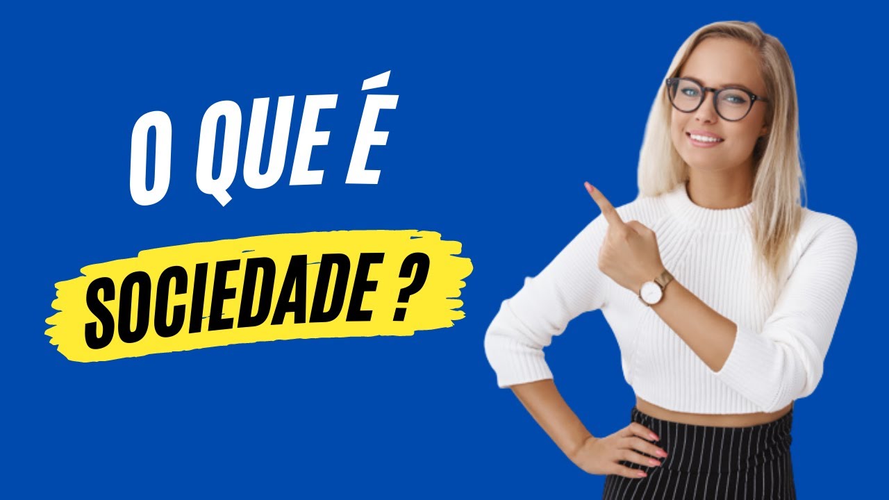 O que é Sociedade Sociedade é uma palavra muito ampla...