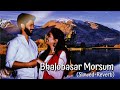 Bhalobashar Morshum - Lofi | X=Prem | Duet | Shreya , Arijit | Sanai, Barish |Happy Pills |