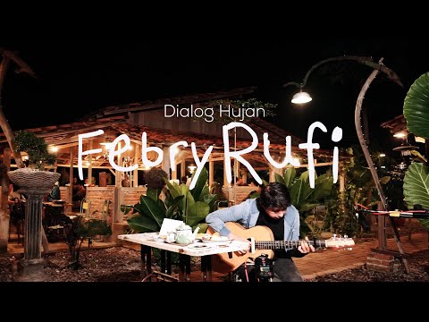 Dialog Hujan -  @Febry Rufi (Live Unplugged) Tanean Roma