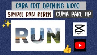 Cara Edit Opening Video Simpel✨