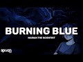 Mariah the Scientist - Burning Blue (Lyrics)
