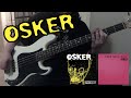 Osker: Bass Chronology