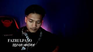 Download lagu Wandi-Bila Kau Menjauh cover by(@fazrulpayo) mp3 Download lagu Wandi-Bila Kau Menjauh cover by(@fazrulpayo) mp3
