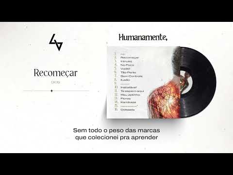 LVCAS - hoje, Recomeçar (Lyric Video)