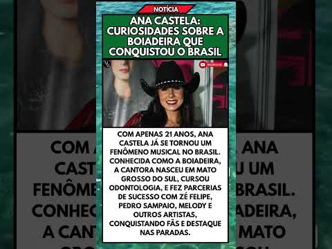 ANA CASTELA: CURIOSIDADES SOBRE A BOIADEIRA QUE CONQUISTOU O BRASIL