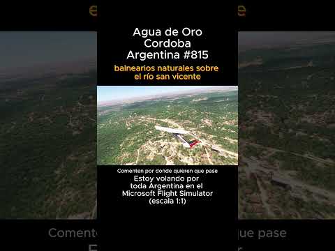 Agua de Oro, Cordoba desde el Microsoft Flight Simulator #aguadeoro #cordoba #msfs #joaha45