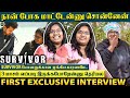 Survivor ரில் என்னால ஒண்ணும் பண்ண முடியாது