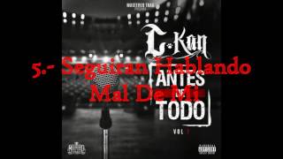 C-Kan - Seguiran Hablando Mal De Mi