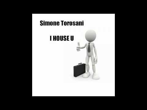 Simone Torosani - I house you (Original Mix)