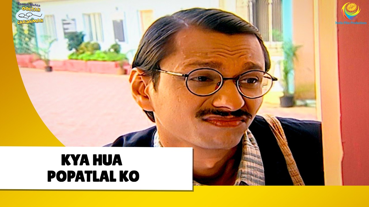Kya Hua popatlal Ko?! | Haste Raho Hasate Raho | Taarak Mehta ka Ooltah Chashmah