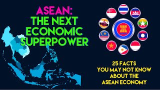 25 Facts About the Economy of ASEAN | The Next Economic Superpower