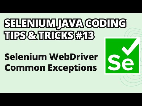 Selenium Java Coding Tips Tricks 13 Selenium WebDriver Common Exceptions