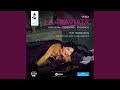 La traviata*: Act II: Di Madride noi siam mattadori (Gastone, Chorus, Flora, Dottore, Marchese)