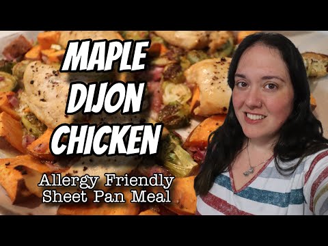 Maple Dijon Chicken | Sheet Pan Meal | Allergy Friendly Fall Inspired Easy Weeknight Dinner Recipe