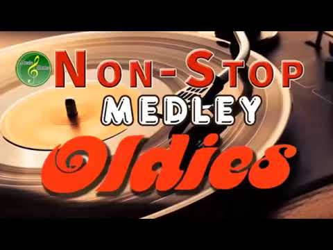 Oldies But Goodies Non Stop Medley - Greatest Memories Songs 60's 70's 80's 90's