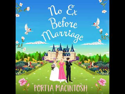 Portia MacIntosh - No Ex Before Marriage - The perfect laugh-out-loud new romantic comedy