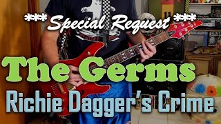 The Germs - Richie Dagger&#39;s Crime - Guitar Cover (guitar tab in description!)