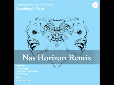 Paul Martinez & Fiddler - Somebody's Face (Nas Horizon remix)