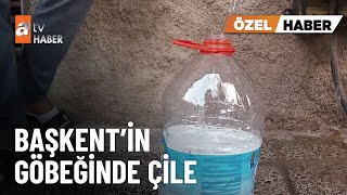 ÖZEL HABER – Ankara’nın ortasında çile, günlerdir su yok - atv Ana Haber 7 Eylül