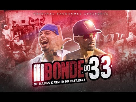 MC Kauan & Ninho do Catarina - Bonde do 33 Prod Dj Teta (Video Clipe Oficial)