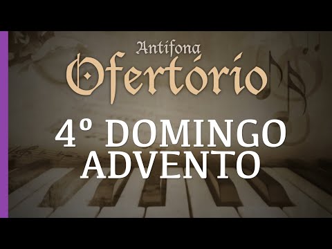 Ave Maria | Antífona de Ofertório | 4º Domingo do Advento