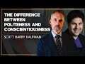 The Difference Between Politeness & Conscientiousness? | Scott Barry Kaufman | Jordan B Peterson