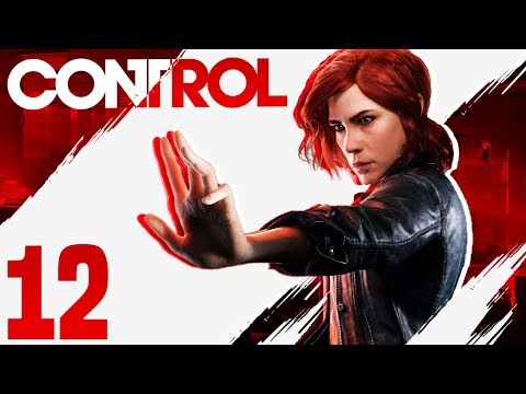 Control - Part 12 - "Take Control" (Gameplay / Walkthrough)