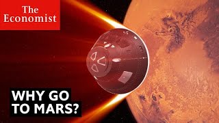 Mars: when will humans get there? | The Economist