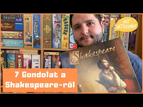 7 Gondolat a Shakespeare-ről - 500.videó! - Mit Játsszunk?