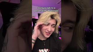 Talking To A Person With "Dead Eyes"