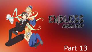 Endless (Anime MEP) [OPEN] (13/24)