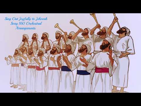 Sing Out Joyfully to Jehovah Song 159  Orchestral arrangements