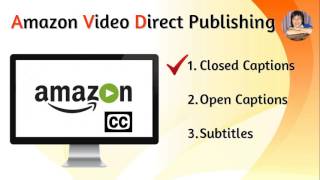 Doing Correct Closed Captions for Amazon Video Direct