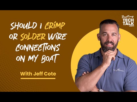Should I Crimp or Solder Wire Connections on My Boat?