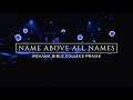 Name Above All Names || Victory || IBC LIVE 2020