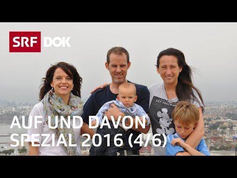 Schweizer Auswanderer in Peru | Auf und davon Spezial 2016 mit Mona Vetsch (4/6) | Doku | SRF Dok