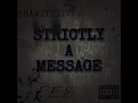 ShawtyHitt x Strictly A Message Official Audio