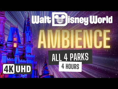 Walt Disney World All 4 Parks Ambience | 4 Hours Of Walt Disney World Park Ambiance In 4K UHD