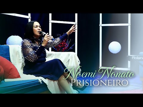 Prisioneiro - Noemi Nonato