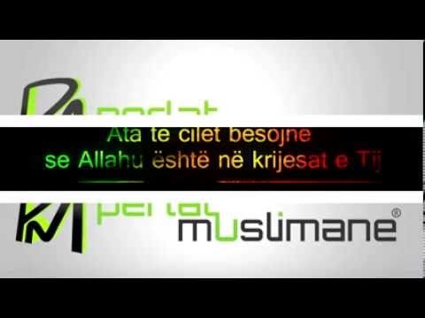 Ata të cilët besojnë se Allahu është në krijesat e Tij - Feuzan
