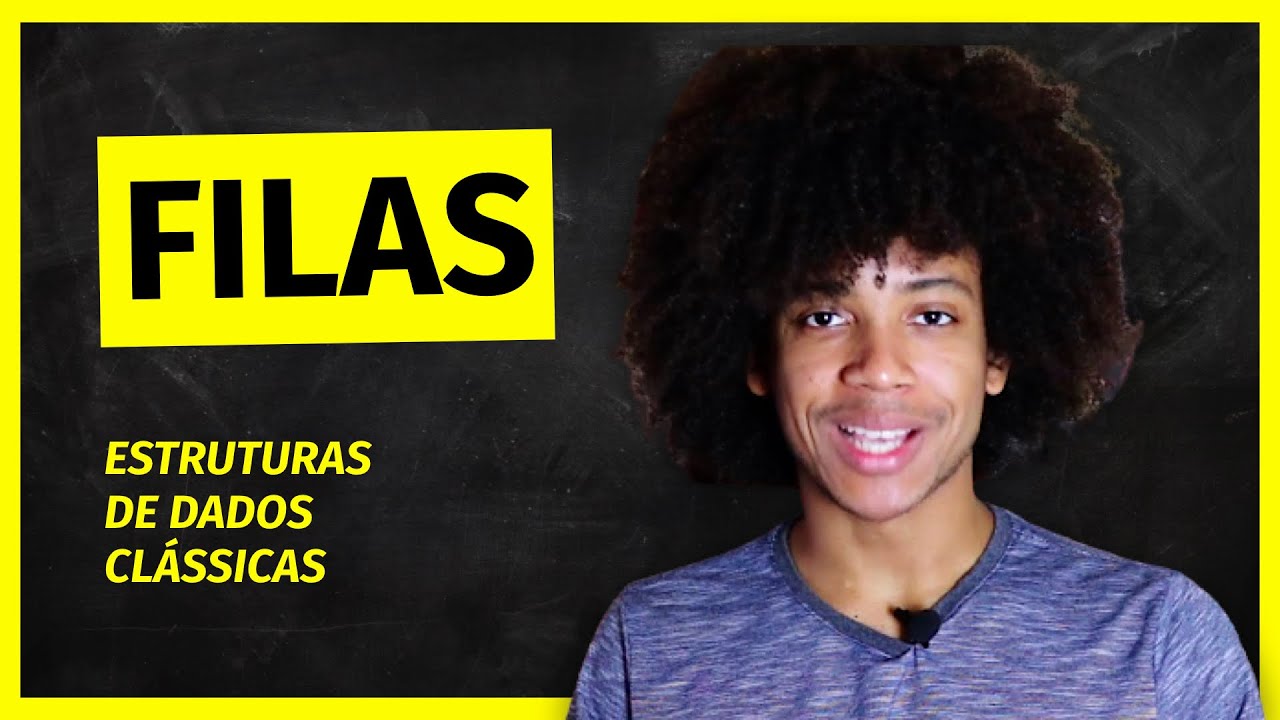 Filas | Estruturas de Dados #8
